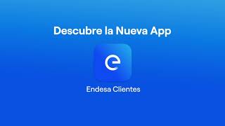 📱 Descubre nuestra Nueva App Endesa Clientes  Endesa [upl. by Mace]