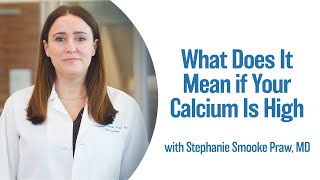 What Does It Mean if Your Calcium Is High  UCLA Endocrine Center [upl. by Aromat]