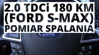 Ford SMax 20 TDCi 180 KM AT  pomiar spalania [upl. by Schacker773]