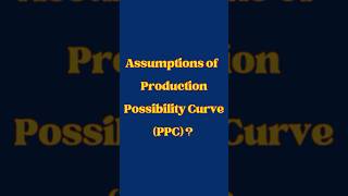 Assumptions of Production Possibility Curve trending upcoming new animal finance accounting [upl. by Bellda]