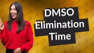 How long does DMSO stay in your body [upl. by Annirok]