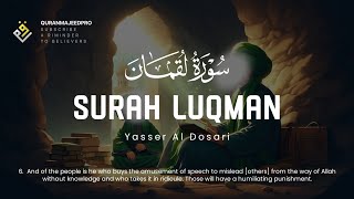 ❤️😍 Yasser Al Dosari ياسر الدوسري  Surah Luqman سوره لقمان 😍❤️ [upl. by Yeclek857]