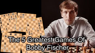 The 5 Greatest Games Of Bobby Fischer chess bobbyfischer chessgame [upl. by Sachi]