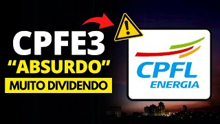 CPFE3 A MAIOR PAGADORA DE DIVIDENDOS ATÉ AGORA  CPFL ENERGIA [upl. by Turoff31]