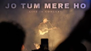 JO TUM MERE HO  Anuv Jain  Live In Concert  Unreleased Version [upl. by Refennej]