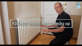 Radiator warmt niet volledig op Oorzaken en oplossingen [upl. by Naoma661]