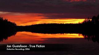 Jan Gustafsson  True Fiction [upl. by Danielson]