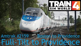 FullTilt to Providence  Amtrak Acela Express  Boston Sprinter  Train Sim World 4 [upl. by Enrika]