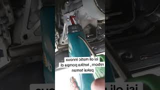 automatic oil in the Innova Reborn when the pump is used friend [upl. by Norok363]