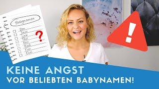 ▶ Warum du keine Angst vor beliebten Babynamen haben musst [upl. by Euhsoj]