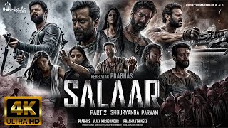 Salaar Part 2 Shouryanga Parvam  Full HINDI DUBBED Movie 4K HD Facts  Prabhas  ShrutiPrithviraj [upl. by Puiia]