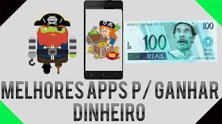 melhores aplicativos para ganhar dinheiro pelo android 2016 I ganhar dinheiro na internet 2016 [upl. by Ava]