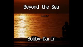 Beyond the Sea by Bobby Darin [upl. by Nylinnej267]