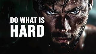 DO WHAT IS HARD  Motivational Video [upl. by Yramesor]