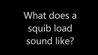 What does a squib load sound like [upl. by Eartnoed]