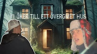 quotVI ÅKTE TILL ETT ÖVERGIVET HUS – TOTALT KAOSquot [upl. by Ackler548]