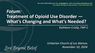 Treatment of Opioid Use Disorder — What’s Changing and What’s Needed [upl. by Nnylyrehc]