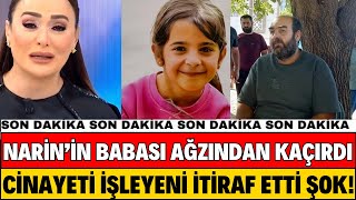 NARÄ°N GÃœRANIN BABASI AÄžZINDAN KAÃ‡IRDI HERÅžEYÄ° Ä°TÄ°RAF ETTÄ° NARÄ°N OLAYI Ã‡Ã–ZÃœLDÃœ ÅžOK DÄ°DEM ARSLAN [upl. by Acilegna]