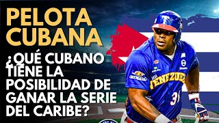 ¿Qué cubano puede levantar el trofeo de la Serie del Caribe [upl. by Uthrop]