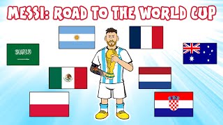 🏆Messi Road to the World Cup🏆 [upl. by Sisile648]