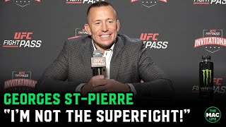 Georges StPierre quotI am absolutely NOT in Dana Whites super fightquot [upl. by Ros]