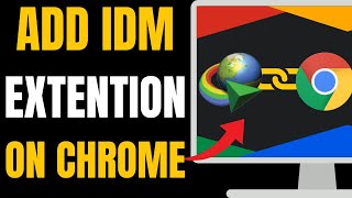 How to Add IDM Extension in Google Chrome  Internet Download Manager Integration [upl. by Feucht]