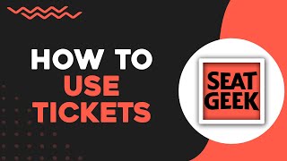 How To Use SeatGeek Tickets Quick Tutorial [upl. by Denney275]