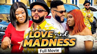 LOVE AND MADNESS Full Movie Stephen OdimgbeChinenye Nnebe 2021 Latest Nigerian Nollywood Movie [upl. by Katheryn177]