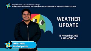 Public Weather Forecast issued at 4AM  13 November 2023 [upl. by Colligan]