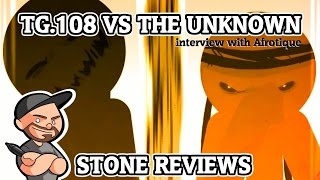 stone Reviews EP 3 TG108 vs The Unknown   stone OFFICIAL [upl. by Taber]