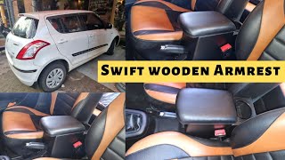 Old Maruti Swift Latest Wooden Armrest installed Tushargurujiibhopal 6268777684 [upl. by Ahgem]