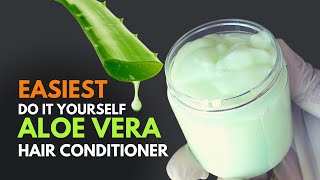 How To Make Aloe vera Hair Conditioner At Home [upl. by Heber]