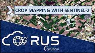 RUS Webinar Crop Mapping with Sentinel2  LAND01 [upl. by Eenaffit]