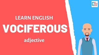 Vociferous  Meaning with examples  My Word Book [upl. by Scutt]