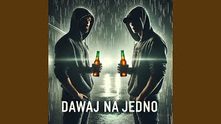 Dawaj Na Jedno [upl. by Obara]