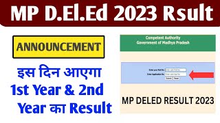 MP DElEd 2023 Result Date Announced  DElEd Result Kis Din Aayega  DElEd Result  Somesh [upl. by Einnel43]