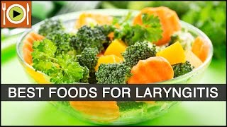 How to Treat Laryngitis  Foods amp Healthy Recipes [upl. by Farika749]