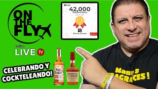 🔴 ON THE FLY Celebrando 42K Cockteleando y Fraganceando🎉🎉 [upl. by Scoville]