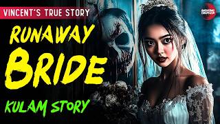 RUNAWAY BRIDE HORROR STORY  TAGALOG HORROR STORY  TRUE STORY [upl. by Fulmer]