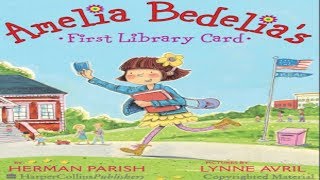 Amelia Bedelia’s First Library Card Book Read Aloud [upl. by Nelg343]