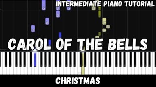 Christmas  Carol of the Bells Intermediate Piano Tutorial [upl. by Evelin]