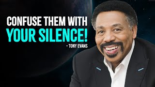 Confuse Them With Your Silence  Tony Evans Motivation [upl. by Gray]