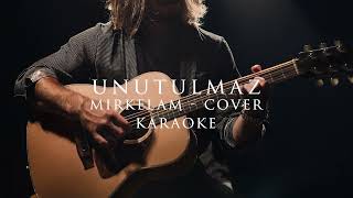 Mirkelam Unutulmaz COVER [upl. by Anattar]