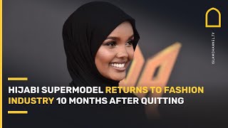 Halima Aden Muslim hijabi supermodel returns to fashion industry 10 months after quitting [upl. by Rehpotsihc459]