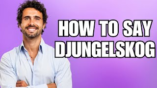 How To Pronounce Djungelskog Correctly [upl. by Eanahc]