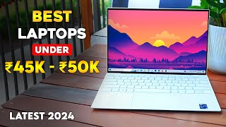 Top 5 best laptop under 45000 to 50000 in 2024 ⚡ Latest laptops under 45k amp 50k for Productivity [upl. by Nniuq]