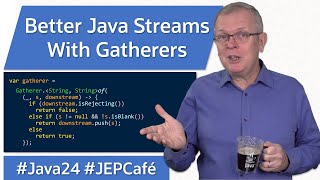 Better Java Streams with Gatherers  JEP Cafe 23 [upl. by Xavler]