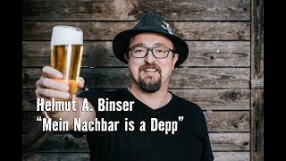 Binser  Mein Nachbar is a Depp [upl. by Orwin23]