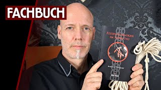 Fesseltechniken im NINJUTSU  Das Buch aus meiner Sicht  HOJOJUTSU  Ninjutsu lernen [upl. by Hartill248]