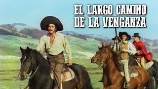 El largo camino de la venganza  La mejor película del Oeste  Español  Acción  Vaqueros [upl. by Bobby]